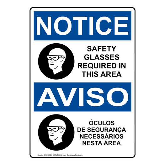 English + Portuguese OSHA NOTICE Safety Glasses Required Sign With Symbol ONI-5650-PORTUGUESE