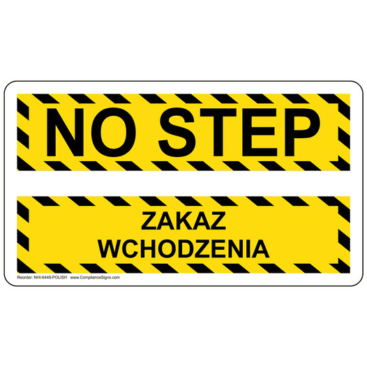 English + Polish NO STEP Sign NHI-6449-POLISH