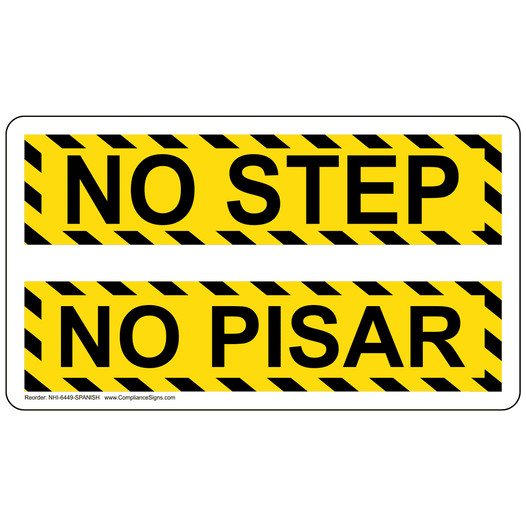 English + Spanish NO STEP Sign NHI-6449-SPANISH