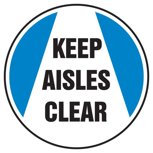 Keep Aisles Clear Floor Sign