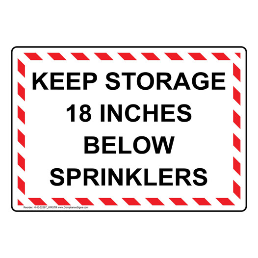 Keep Storage 18 Inches Below Sprinklers Sign NHE-32597_WRSTR