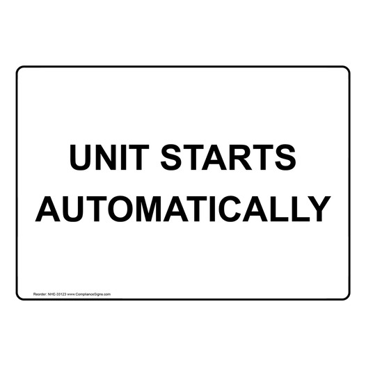 Unit Starts Automatically Sign NHE-33123