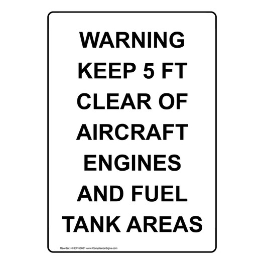 Portrait WARNING KEEP 5 FT CLEAR OF AIRCRAFT Sign NHEP-50601