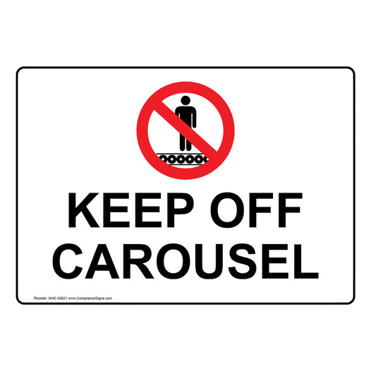 Keep Off Carousel Sign With Symbol NHE-32621