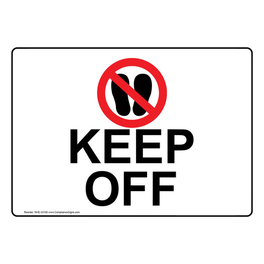 Keep Off Sign With Symbol NHE-33100