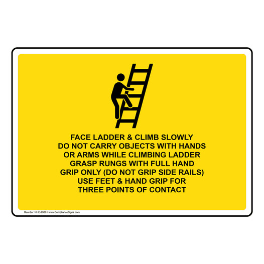 Face Ladder And Climb Slowly Do Not Sign With Symbol NHE-29661