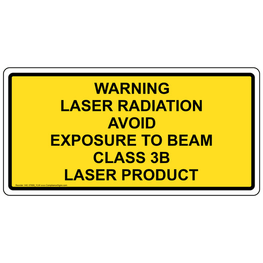 Warning Laser Radiation Avoid Exposure To Sign IHE-37908_YLW