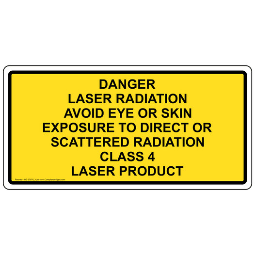 Danger Laser Radiation Avoid Eye Or Skin Sign IHE-37978_YLW
