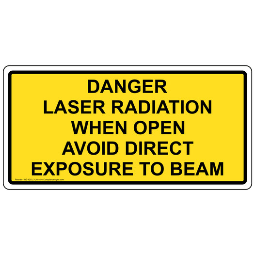 Danger Laser Radiation When Open Avoid Direct Sign IHE-4253_YLW