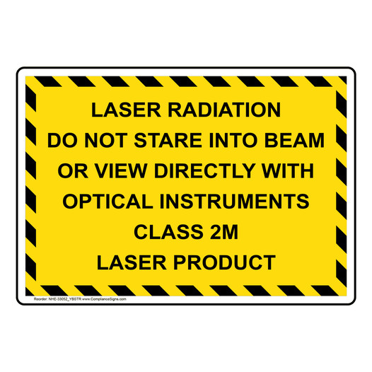 Laser Radiation Do Not Stare Into Beam Sign NHE-33052_YBSTR