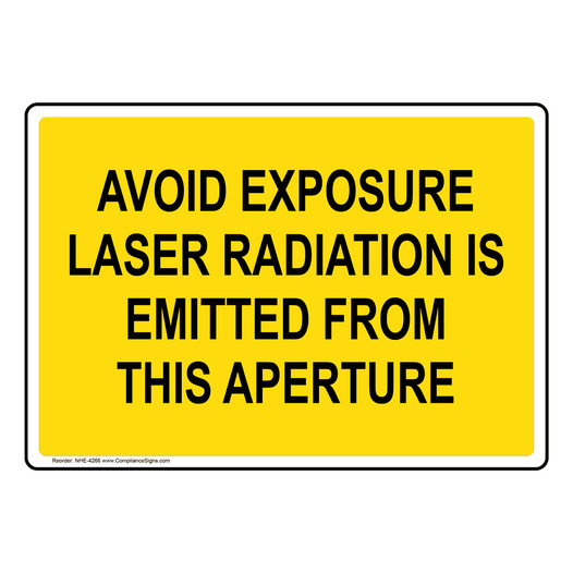 Avoid Exposure Laser Radiation Emitted Sign NHE-4266