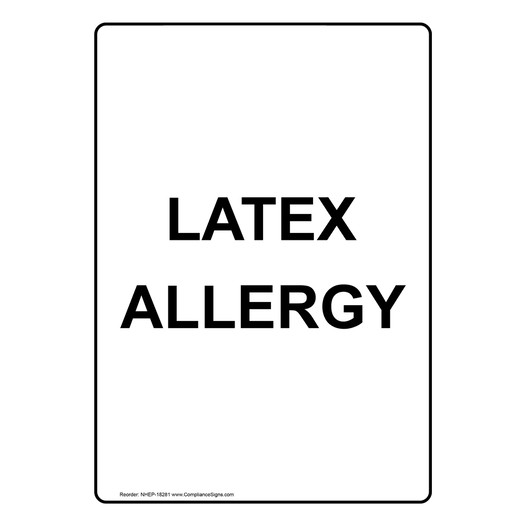 Vertical Sign Latex Allergy Latex Allergy