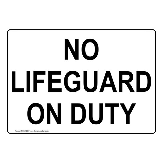 No Lifeguard On Duty Sign NHE-43037