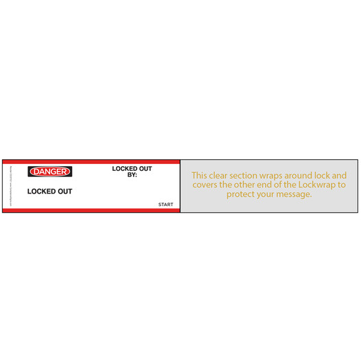 OSHA DANGER Locked Out Locked Out By: [ Red Stripe ] Lockwrap CS547709