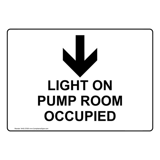 Light On Pump Room Occupied Sign With Symbol NHE-27555