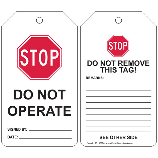 STOP DO NOT OPERATE - DO NOT REMOVE THIS TAG Lockout Tag CS138306