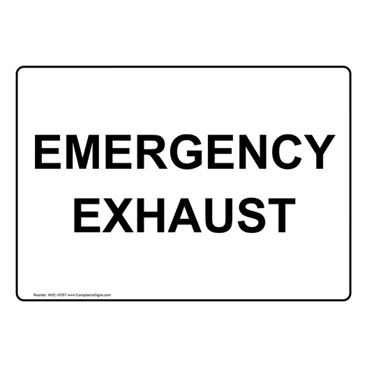 Emergency Exhaust Sign for Machine Safety NHE-16767