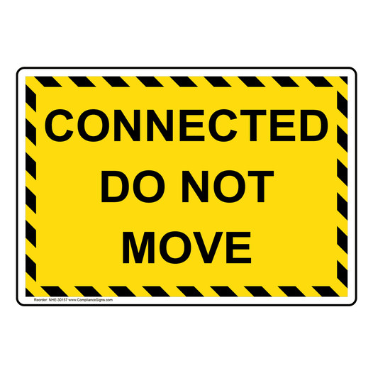 Connected Do Not Move Sign NHE-30157