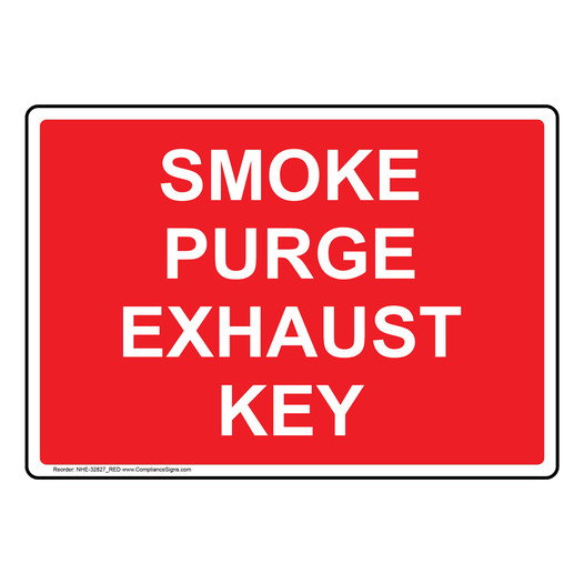 Smoke Purge Exhaust Key Sign NHE-32827_RED