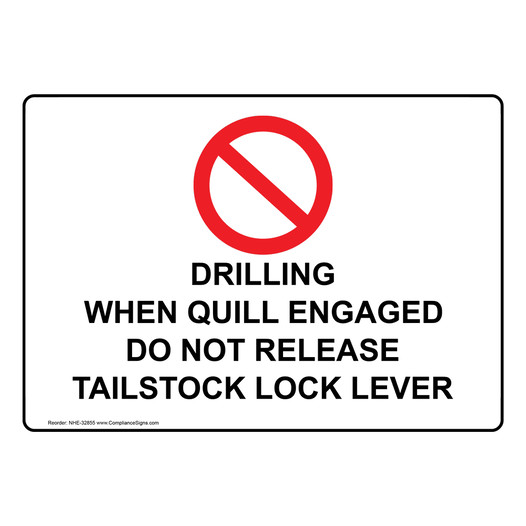 Drilling When Quill Engaged Do Not Sign With Symbol NHE-32855