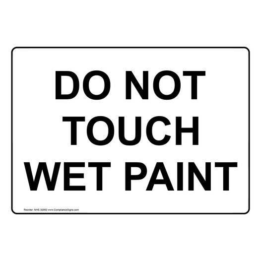 Do Not Touch Wet Paint Sign NHE-32950