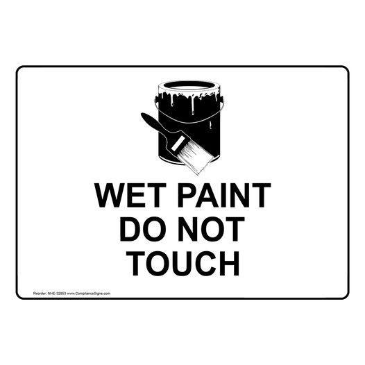Wet Paint Do Not Touch Sign With Symbol NHE-32953