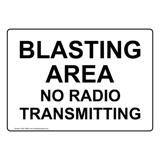 Blasting Area No Radio Transmitting Sign NHE-19800 Industrial