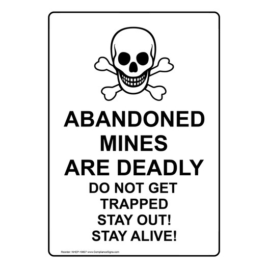 Portrait Abandoned Mine Deadly Do Not Get Trapped Sign NHEP-19807