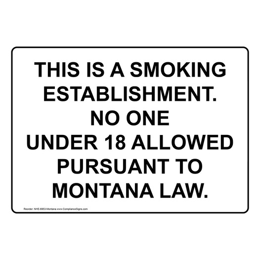 Montana Smoking Establishment No One Under 18 Allowed Sign NHE-6953-Montana