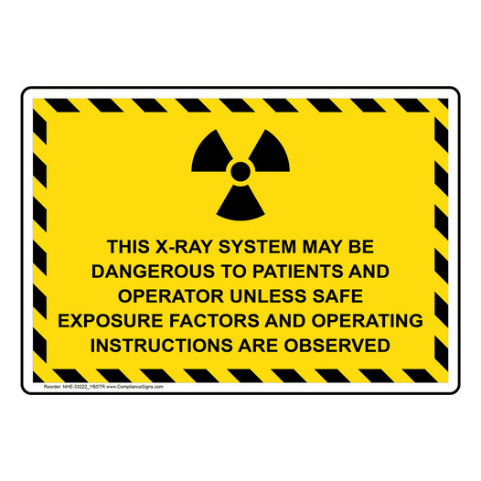 This X-Ray System May Be Dangerous Sign With Symbol NHE-33222_YBSTR