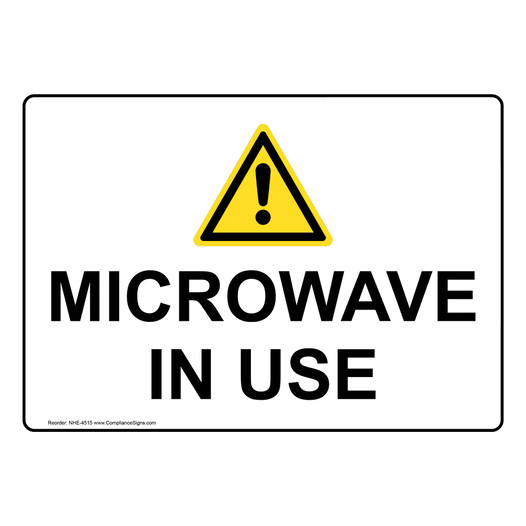Microwave In Use Sign for Medical Facility NHE-4515