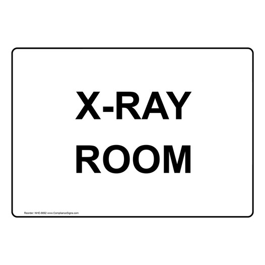 X-Ray Room Sign for Medical Facility NHE-6692