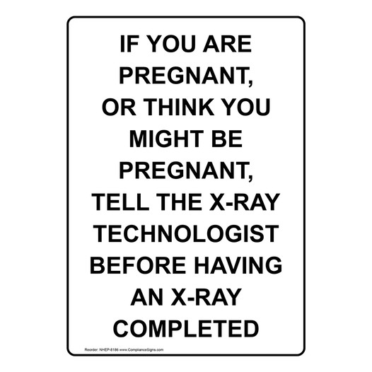 Pregnant Tell The X-Ray Tech Sign NHEP-8186