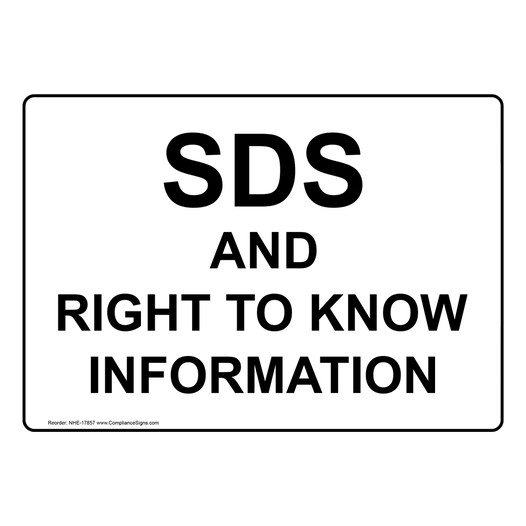SDS And Right To Know Information Sign NHE-17857