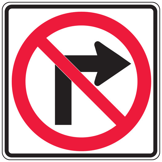 No Right Sign | Federal MUTCD R3-1 - Reflective Street Signs