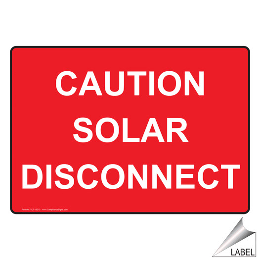 NEC Electrical Caution Solar Disconnect Label VLT-13315