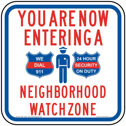 You Are Now Entering A Neighborhood Watch Zone Sign PKE-13386