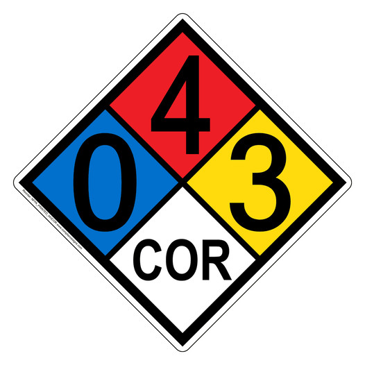NFPA 704 Diamond Sign with 0-4-3-COR Hazard Ratings