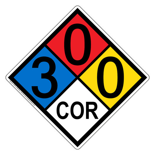 NFPA 704 Diamond Sign with 3-0-0-COR Hazard Ratings NFPA_PRINTED_300COR