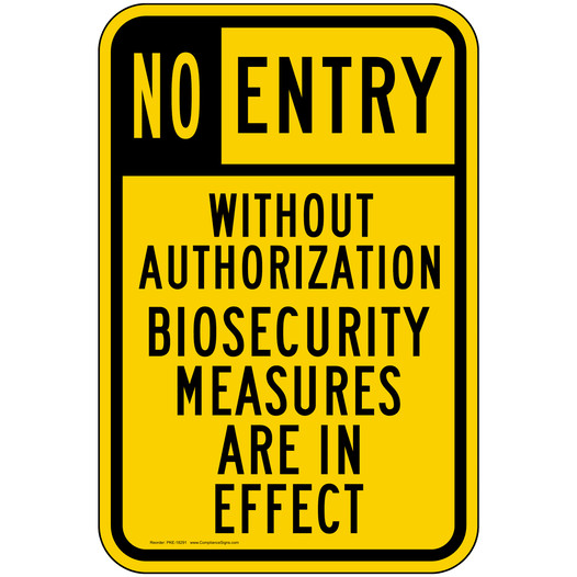 No Entry Biosecurity Measures Are In Effect Sign PKE-18291
