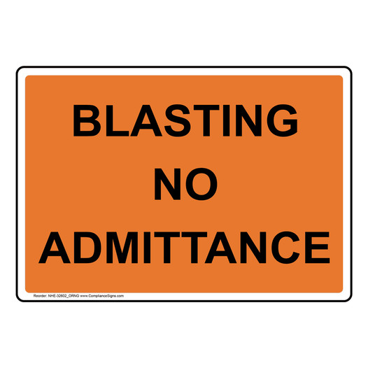Blasting No Admittance Sign NHE-32602_ORNG