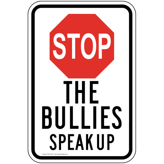 Stop The Bullies Speak Up Sign PKE-14478