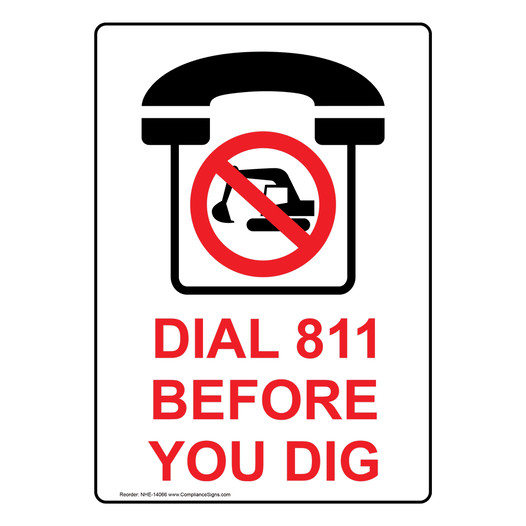Dial 811 Before You Dig Sign for Pipeline / Utility NHE-14066