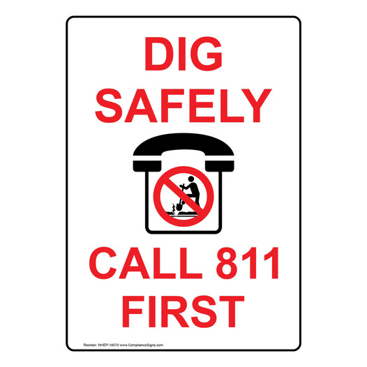 Portrait Dig Safely Call 811 First Sign With Symbol NHEP-14070