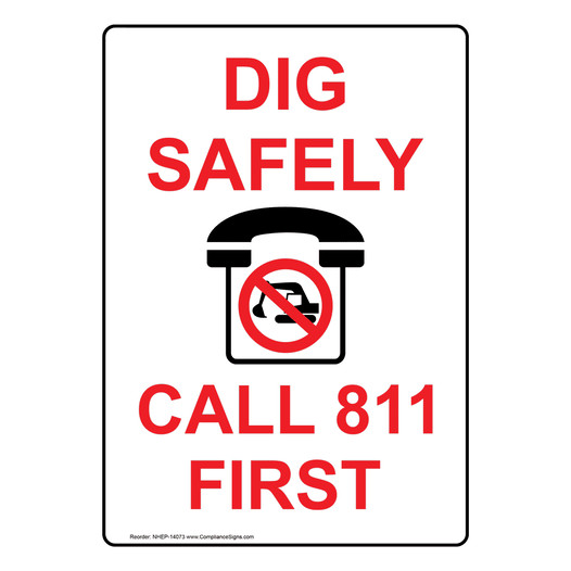 Portrait Dig Safely Call 811 First Sign With Symbol NHEP-14073