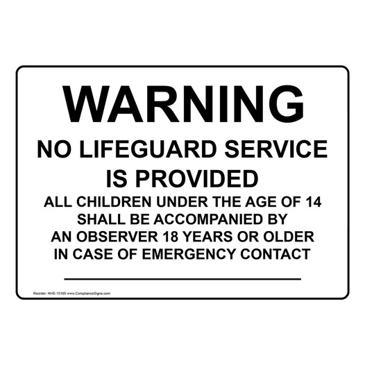 Warning No Lifeguard Service Is Provided Chilcren 14 Sign NHE-15165