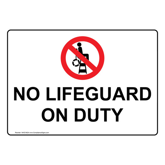 No Lifeguard On Duty Sign for Recreation NHE-9424