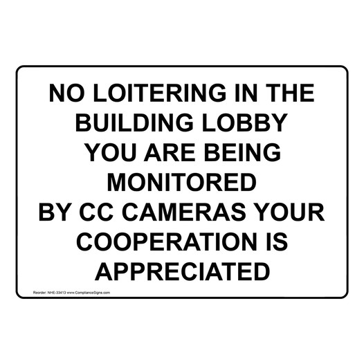 No Loitering In The Building Lobby You Are Being Sign NHE-33413