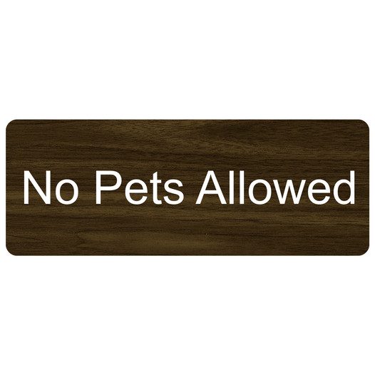 Walnut Engraved No Pets Allowed Sign EGRE-455_White_on_Walnut