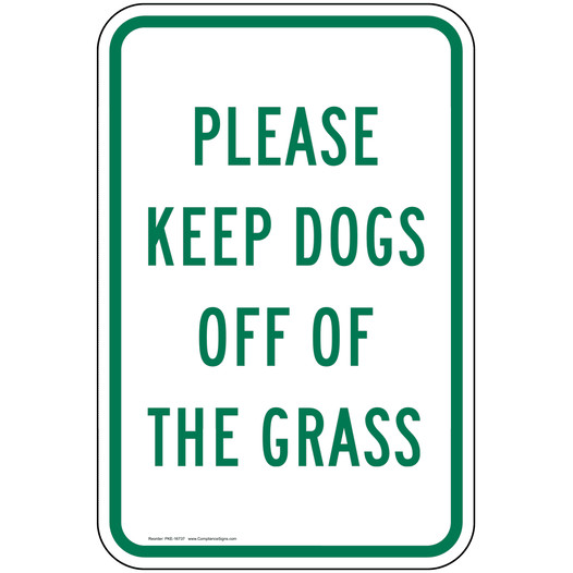 Please Keep Dogs Off The Grass Sign PKE-16737